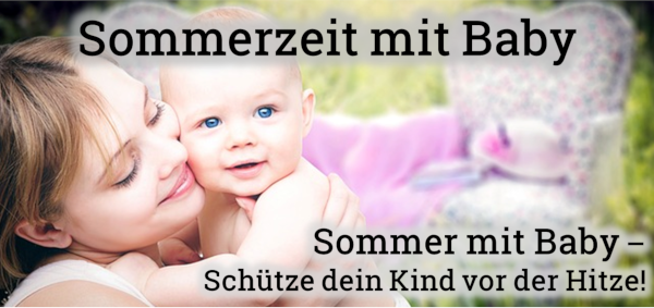 Sommer mit Baby – Tipps & Infos Bild: Sommer mit Baby - Tipps & Infos