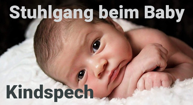 Stuhlgang beim Baby - Kindspech